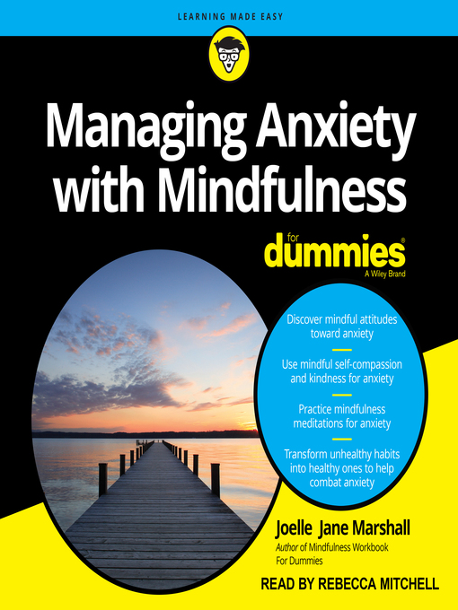 Title details for Managing Anxiety with Mindfulness For Dummies by Joelle Jane Marshall - Available